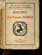 Jean Philippe Rameau Et Le Genie De La Musique Francaise - Les Grands Musiciens Par Les Maitres D'aujourd'hui N°3 - MIGO - Biographien