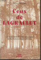 Ceux De Lagraulet - La Vie Quotidenne D'une Famille De Paysans Landais (1870-1914) - Leshauris Pierre - 1984 - Aquitaine