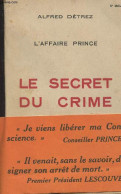L'affaire Prince - Le Secret Du Crime - Détrez Alfred - 1934 - Other & Unclassified