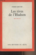 Les Rives De L'Hudson - Lescure Pierre - 1969 - Autres & Non Classés