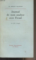 Journal De Mon Analyse Avec Freud - "Le Fil Rouge" - Dr Blanton Smiley - 1973 - Andere & Zonder Classificatie