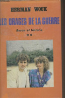 Les Orages De La Guerre - II - Byron Et Natalie - Wouk Herman - 1980 - Autres & Non Classés