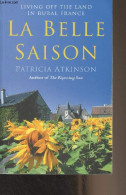 La Belle Saison - Atkinson Patricia - 2006 - Sonstige & Ohne Zuordnung