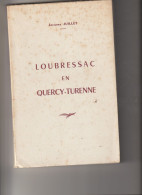 Loubressac (46) Histoire Et Généalogie-1967-par Jacques Juillet-140pages ,tableaux Généalogiques ,cartes- - Midi-Pyrénées