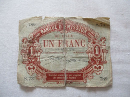 BANQUE D'EMISSION DE LILLE UN FRANC 1915 VOIR ETAT - Buoni & Necessità