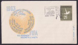 .Yugoslavia, 1963-11-03, Croatia, Zagreb, Football, FFA, Match With Czechoslovakia, Special Postmark & Cover - Other & Unclassified