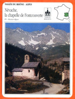 05 NEVACHE LA CHAPELLE DE FONTCOUVERTE Hautes Alpes  VALLEE DU RHONE ALPES Géographie Fiche Illustrée Documentée - Geografia