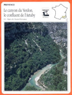 04 LE CANYON DU VERDON LE CONFLUENT DE L'ARTUBY  Alpes Haute Provence PROVENCE Géographie Fiche Illustrée Documentée - Geografia