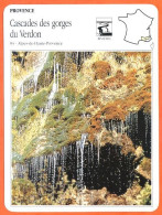 04 CASCADES DES GORGES DU VERDON  Alpes Haute Provence PROVENCE Géographie Fiche Illustrée Documentée - Geografia