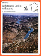 04 BARRAGES DE CASTILLON ET CHAUDANNE Alpes Haute Provence PROVENCE Géographie Fiche Illustrée Documentée - Geografia
