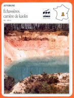 03 ECHASSIERES CARRIERE DE KAOLIN  Allier  AUVERGNE Géographie Fiche Illustrée Documentée - Geografia