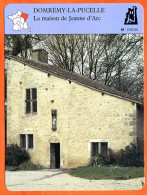 88 DOMREMY LA PUCELLE Maison De Jeanne D'Arc  Vosges Géographie Fiche Illustrée Documentée - Géographie