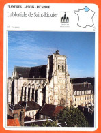 80 ABBATIALE DE SAINT RIQUIER Somme  FLANDRES ARTOIS PICARDIE Géographie Fiche Illustrée Documentée - Géographie