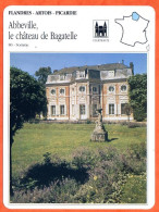 80 ABBEVILLE LE CHATEAU DE BAGATELLE Somme  FLANDRES ARTOIS PICARDIE Géographie Fiche Illustrée Documentée - Géographie