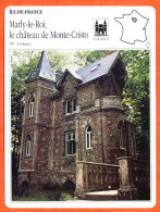 78 MARLY LE ROI  CHATEAU DE MONTE CRISTO Yvelines  ILE DE FRANCE Géographie Fiche Illustrée Documentée - Géographie