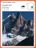74 AIGUILLE VERTE ET LES DRUS Haute Savoie VALLEE DU RHONE ALPES Géographie Fiche Illustrée Documentée - Geographie