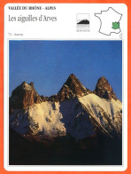 73 LES AIGUILLES D'ARVES  Savoie  VALLEE DU RHONE ALPES Géographie Fiche Illustrée Documentée - Géographie