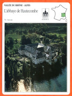 73 ABBAYE DE HAUTECOMBE  Savoie VALLEE DU RHONE ALPES Géographie Fiche Illustrée Documentée - Geographie