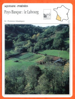 64 PAYS BASQUE LE LABOURG P Atlantiques  AQUITAINE PYRENEES Géographie Fiche Illustrée Documentée - Géographie