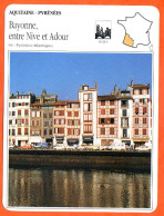 64 BAYONNE ENTRE NIVE ET ADOUR Pyrénées Atlantiques  AQUITAINE PYRENEES Géographie Fiche Illustrée Documentée - Géographie