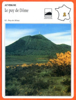 63 LE PUY DE DOME Puy De Dome  AUVERGNE Géographie Fiche Illustrée Documentée - Géographie