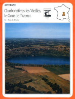 63 CHARBONNIERES LES VIEILLES LE GOUR DE TAZENAT Puy Dome  AUVERGNE Géographie Fiche Illustrée Documentée - Geographie