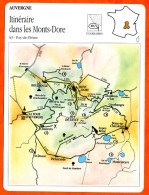 63 ITINERAIRE DANS LES MONTS DORE  Puy De Dome  AUVERGNE Géographie Fiche Illustrée Documentée - Géographie