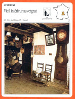 63 15 VIEIL INTERIEUR AUVERGNAT  Puy De Dome  Cantal  AUVERGNE  Géographie Fiche Illustrée Documentée - Géographie