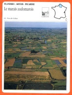 62 LE MARAIS AUDOMAROIS  Pas De Calais FLANDRES ARTOIS PICARDIE Géographie Fiche Illustrée Documentée - Geografía