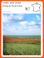 62 CHAMP DU PAS DE CALAIS  Pas De Calais FLANDRES ARTOIS PICARDIE Géographie Fiche Illustrée Documentée - Geografía