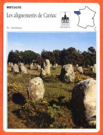 56 LES ALIGNEMENTS DE CARNAC Menhirs Morbihan  BRETAGNE Géographie Fiche Illustrée Documentée - Geographie