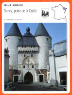 54 NANCY PORTE DE LA CRAFFE Meurthe Et Moselle  ALSACE LORRAINE Géographie Fiche Illustrée Documentée - Geographie