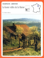 52 LA HAUTE VALLEE DE LA MARNE Haute Marne CHAMPAGNE ARDENNES Géographie Fiche Illustrée Documentée - Géographie