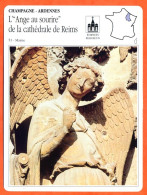 51 ANGE AU SOURIRE DE LA CATHEDRALE DE REIMS Marne CHAMPAGNE ARDENNES Géographie Fiche Illustrée Documentée - Geographie