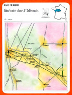 45 ITINERAIRE DANS L'ORLEANAIS Loiret  PAYS DE LOIRE  Géographie Fiche Illustrée Documentée - Geographie