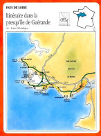 44 ITINERAIRE DANS PRESQU'ILE DE GUERANDE  Loire Atlantique   PAYS DE LOIRE  Géographie Fiche Illustrée Documentée - Géographie