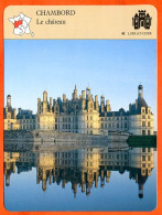 41 CHAMBORD Chateau Loir Et Cher  Géographie Fiche Illustrée Documentée - Géographie
