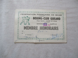 BOXING-CLUB GUISARD FEDERATION FRANCAISE DE BOXE CARTE DE MEMBRE HONORAIRE 1955 SIEGE MAIRIE DE GUISE - Other & Unclassified