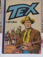 Tex Cartonato (Mondadori 1980)  "Tex E Gli Indiani - Tex