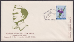 .Yugoslavia, 1963-11-27, Croatia, Zagreb, The Death Of Ivo Lola Ribar At Glamočko Polje, Special Postmark & Cover - Other & Unclassified