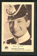 AK Schauspieler Maurice Chevalier In Parade D`Amour  - Actors
