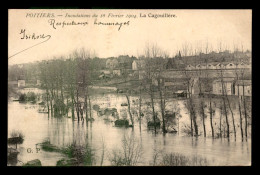 86 - POITIERS - INONDATIONS DU 16 FEVRIER 1904 - LA CAGOUILLERE - Poitiers