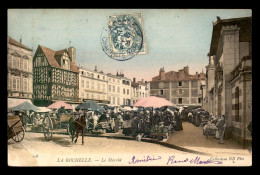 17 - LA ROCHELLE - LE MARCHE - La Rochelle