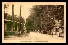 17 - RONCE-LES-BAINS - GROUPEMENT COMMERCIAL - Autres & Non Classés