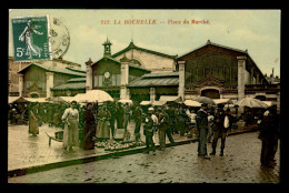 17 - LA ROCHELLE - PLACE DU MARCHE - La Rochelle