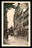 03 - VICHY - RUE WILSON - LE CARLTON-HOTEL - Vichy