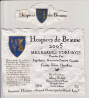 Etiquette Et Millésime HOSPICES DE BEAUNE " MEURSAULT-PORUSOTS 2005 " Cuvée Jehan Humblot (3254)_ev676 - Bourgogne