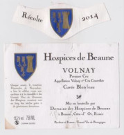 Etiquette Et Millésime HOSPICES DE BEAUNE " VOLNAY 1er CRU 2014 " Cuvée Blondeau (2927)_ev542 - Bourgogne