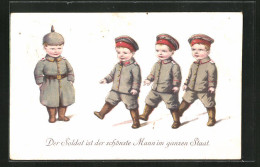 AK Der Soldat Ist Der Schönste Mann Im Ganzen Staat, Kindersoldaten Marschieren In Ihrer Uniform  - War 1914-18