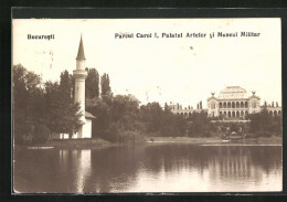 AK Bucuresti, Parcul Carol I, Palatul Artelor Si Museul Militar  - Romania